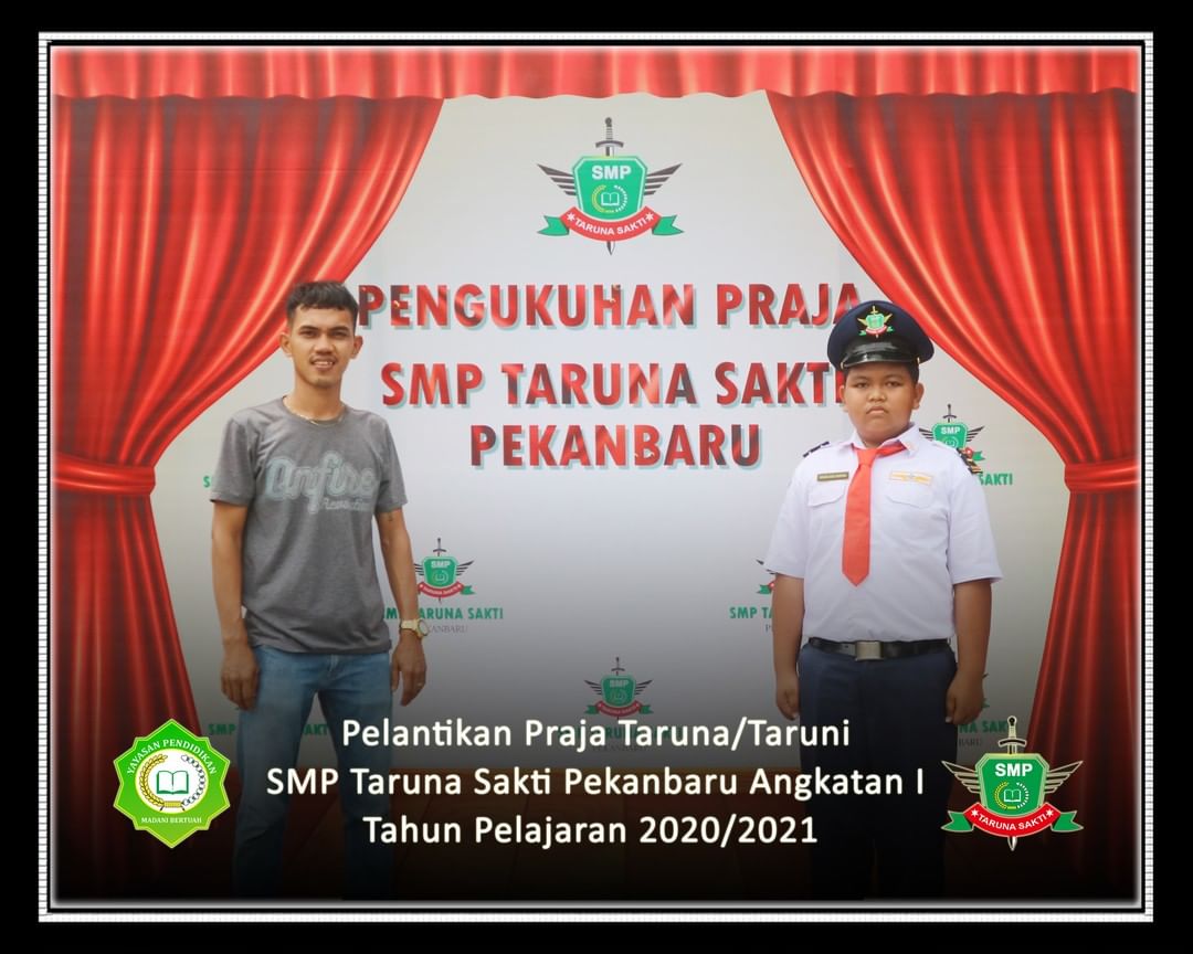 Pelantikan Praja Taruna/Taruni
SMP Taruna Sakti Pekanbaru Angkatan I
Tahun Pelajaran 2020/2021